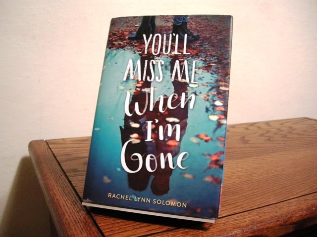 You'll Miss Me When I'm Gone