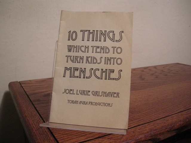 10 Things Which Tend to Turn Kids into Mensches