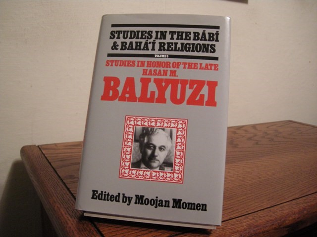 Studies in Honor of the Late Hasan M. Balyuzi