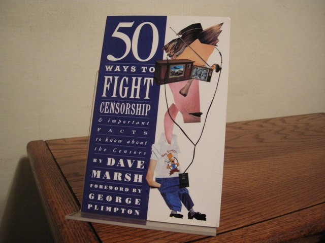 50 Ways to Fight Censorship and Important Facts to Know about the Censors