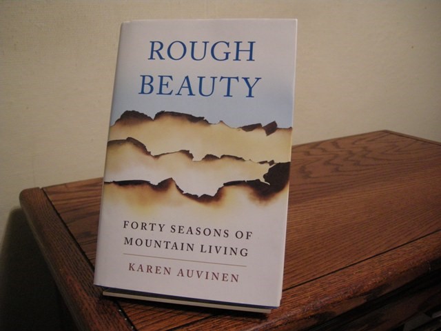 Rough Beauty: Forty Seasons of Mountain Living