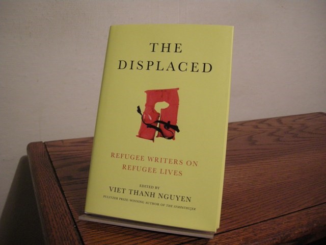 The Displaced: Refugee Writers on Refugee Lives
