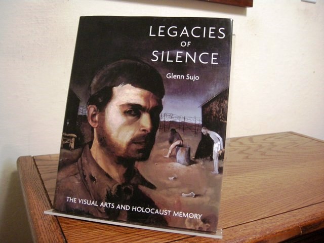 Legacies of Silence: The Visual Arts and Holocaust Memory