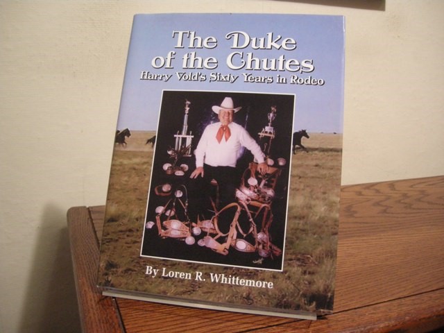 The Duke of the Chutes: Harry Vold's Sixty Years in Rodeo