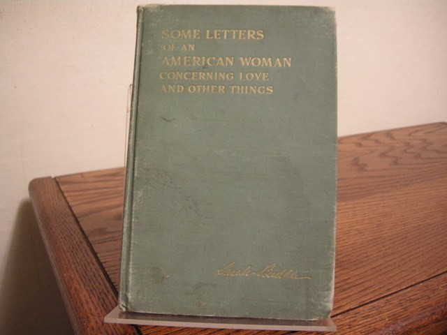Some Letters of an American Woman Concerning Love and Other Things