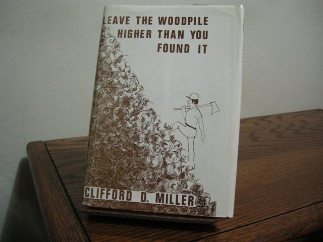 Leave the Woodpile Higher Than You Found It