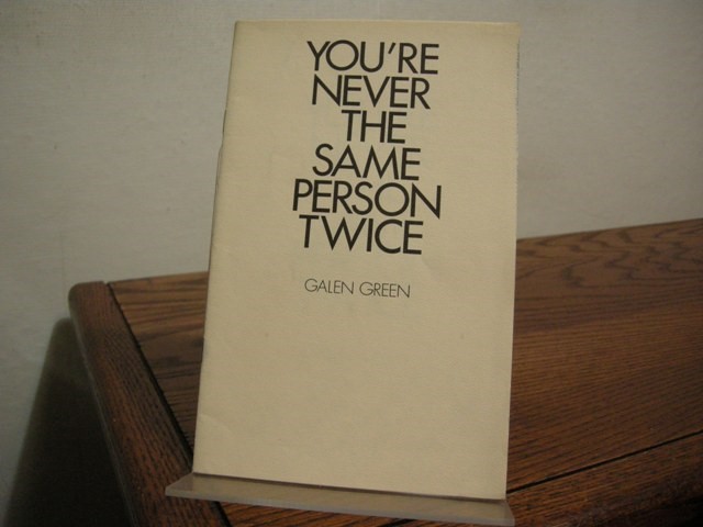 You're Never the Same Person Twice