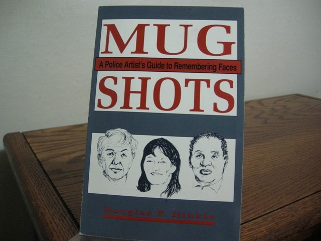 Mug Shots: A Police Artist's Guide to Remembering Faces