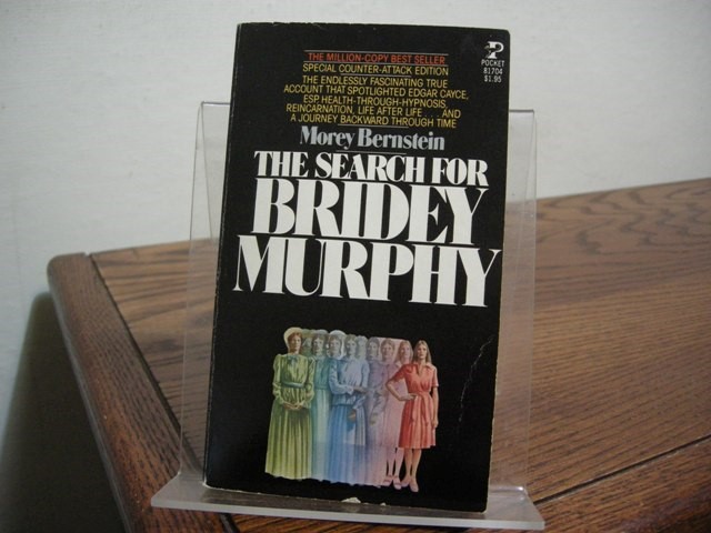 The Search for Bridey Murphy