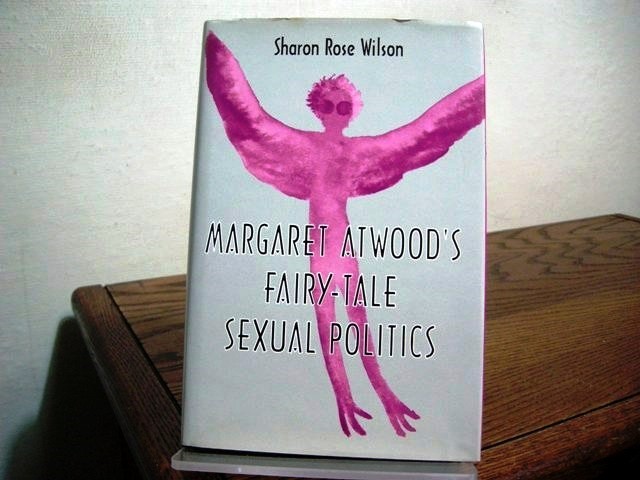 Margaret Atwood's Fairy-Tale Sexual Politics