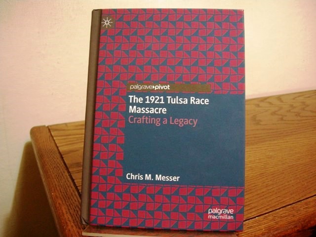 The 1921 Tulsa Race Massacre: Crafting a Legacy