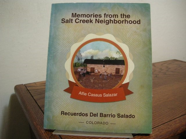 Memories from the Salt Creek Neighborhood/Recuerdos Del Barrio Salado