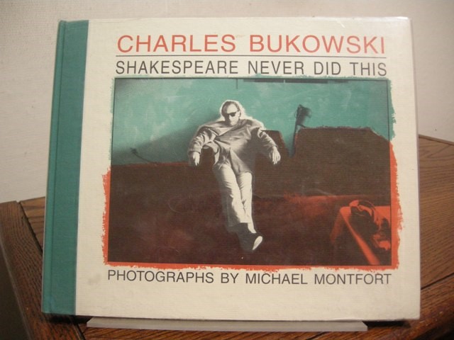 Shakespeare Never Did This: Photographs by Michael Montfort