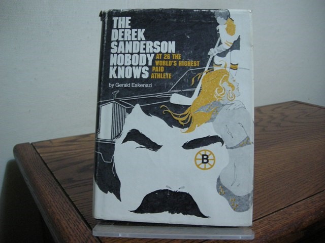 The Derek Sanderson Nobody Knows: At 26 the World's Highest Paid Athlete