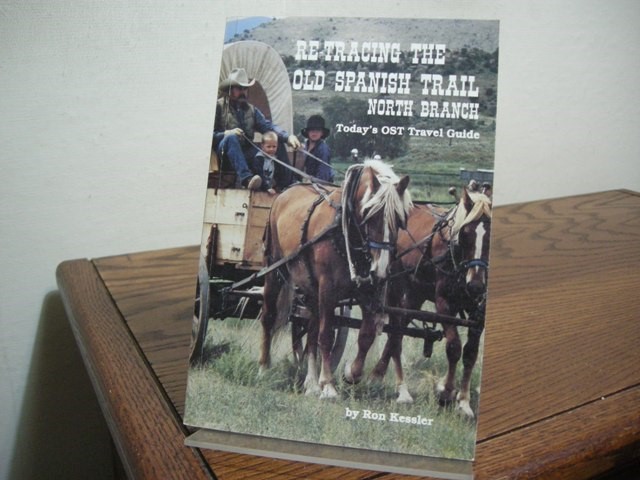 Re-Tracing the Old Spanish Trail, North Branch: Today's OST Travel Guide