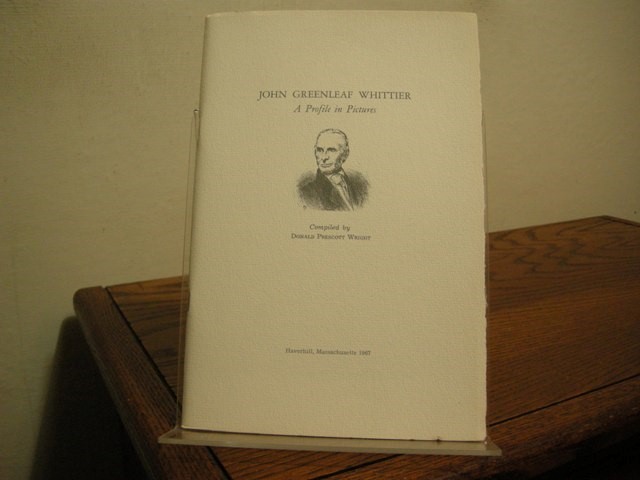 John Greenleaf Whittier: A Profile in Pictures