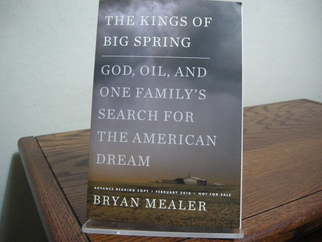 The Kings of Big Spring: God, Oil, and One Family's Search for the American Dream