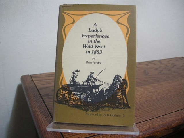 A Lady's Experiences in the Wild West in 1883