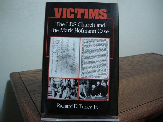 Victims: The LDS Church and the Mark Hofmann Case