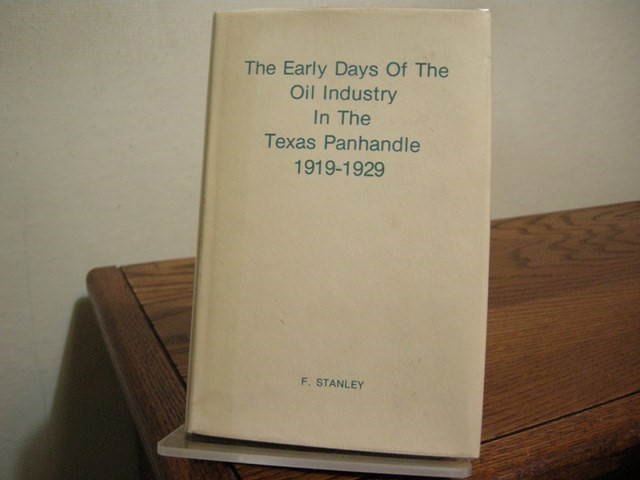 The Early Days of the Oil Industry in the Texas Panhandle: 1919-1929