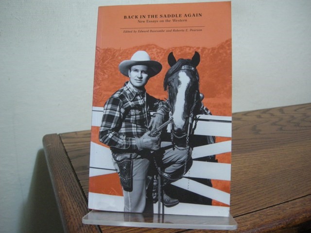 Back in the Saddle Again: New Essays on the Western