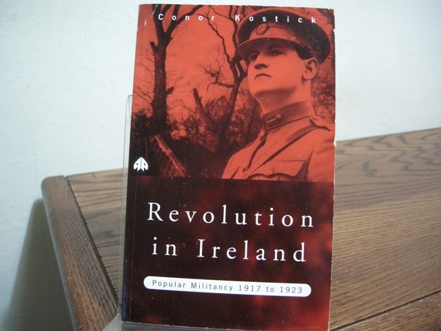 Revolution in Ireland: Popular Militancy, 1917 to 1923