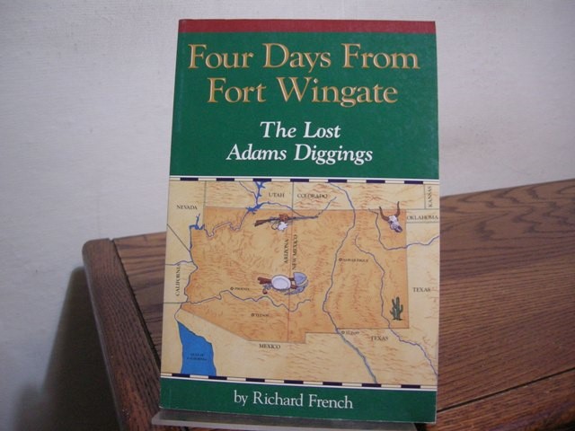 Four Days from Fort Wingate: The Lost Adams Diggings