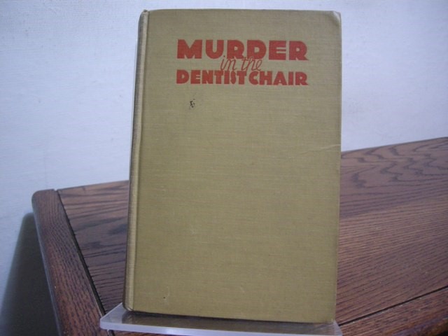 Murder in the Dentist Chair