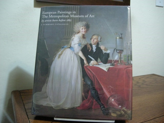 European Paintings in the Metropolitan Museum of Art by Artists Born Before 1865: A Summary Catalogue