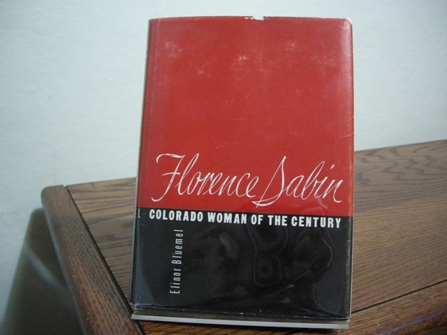 Florence Sabin: Colorado Woman of the Century