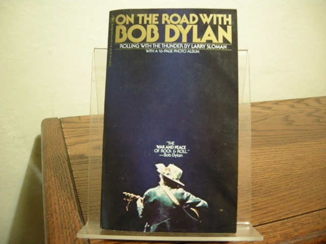 On the Road with Bob Dylan: Rolling with the Thunder
