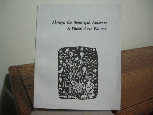 Always the Beautiful Answer: A Prose Poem Primer (with A.L.s.)