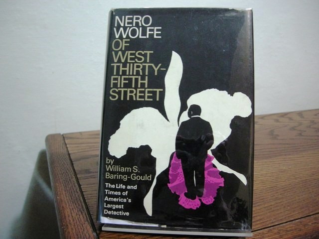 Nero Wolfe of West Thirty-Fifth Street: The Life and Times of America's Largest Private Detective