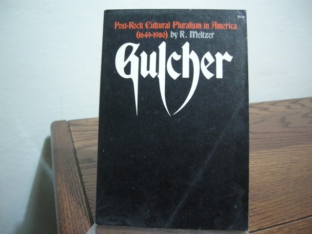Gulture: Post-Rock Cultural Pluralism in America (1649-1980)