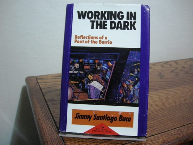 Working in the Dark: Reflections of a Poet of the Barrio