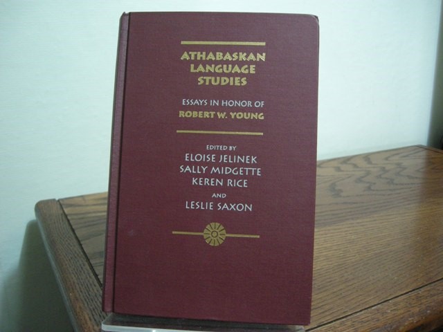 Athabaskan Language Studies: Essays in Honor of Robert W. Young