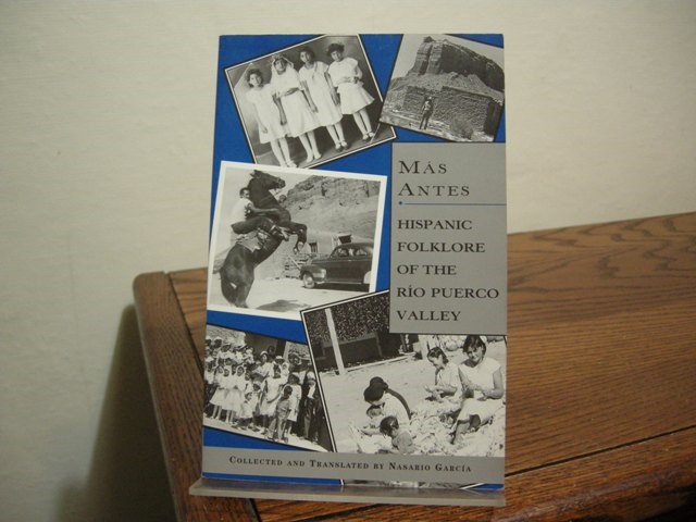 Mas Antes: Hispanic Folklore of the Rio Puerco Valley