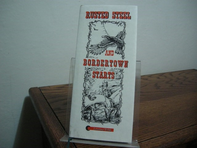 Rusted Steel and Bordertown Starts