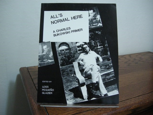 All's Normal Here: A Charles Bukowski Primer