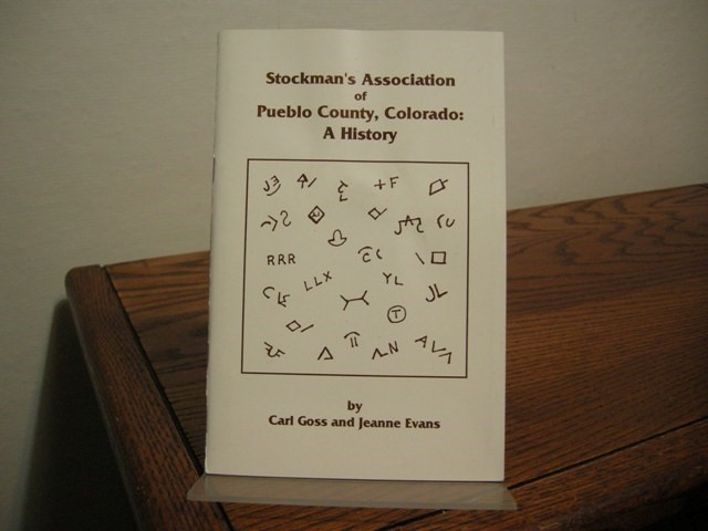 Stockman's Association of Pueblo County, Colorado: A History