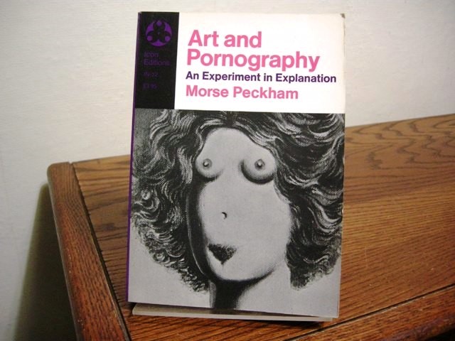 Art and Pornography: An Experiment in Explanation