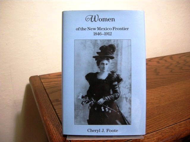 Women of the New Mexico Frontier, 1846-1912