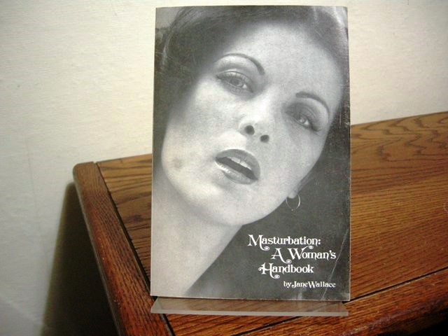 Masturbation: A Woman's Handbook