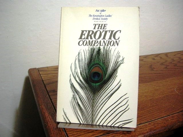 Pat Adler of the Kensington Ladies' Erotica Society presents The Erotic Companion: An Illustrated Write-Your-Own Erotic Journal