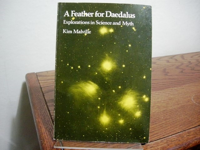 A Feather for Daedalus: Explorations in Science and Myth