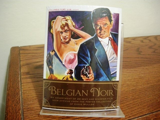 Belgian Noir: An Assortment of 24 Sexy and Sinister Film Noir Affiche from the Poster Collection of Eddie Muller