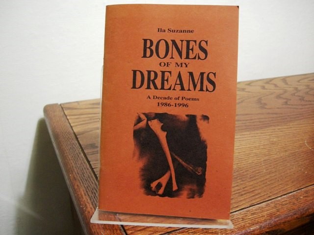 Bones of My Dreams: A Decade of Poems, 1986-1996