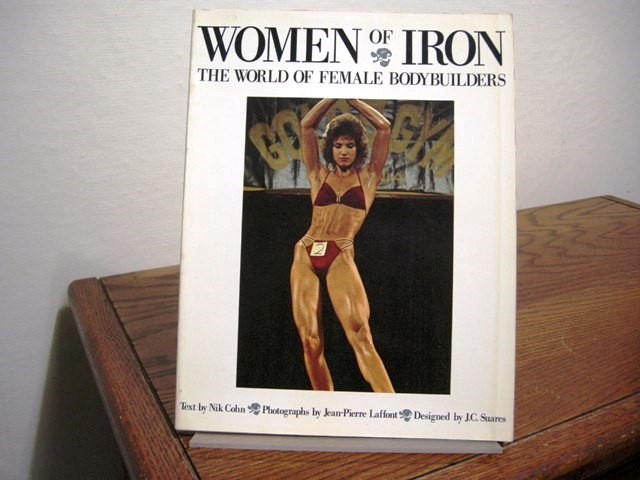 Women of Iron: The World of Female Bodybuilders