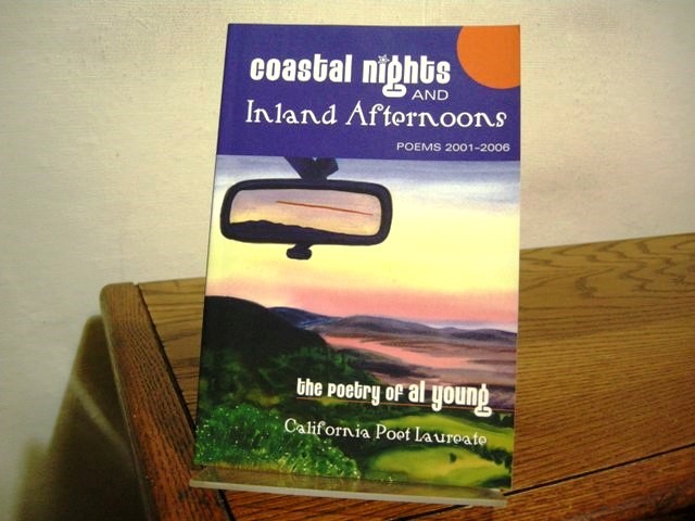Coastal Nights and Inland Afternoons Poems 2001-2006: The Poetry of Al Young