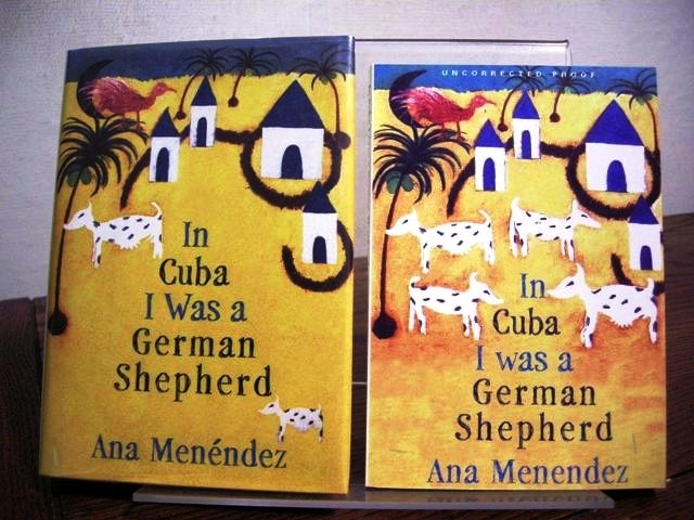 In Cuba I Was a German Shepherd (Includes Signed Uncorrected Proof)